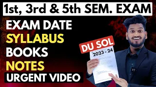DU SOL EXAM 2023 - 24 Sem. 1st, 3rd & 5th Exam Date Sheet | Syllabus | Notes | Important Questions