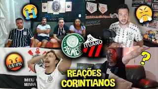 TODAS AS REAÇÕES DOS CORINTIANOS I PALMEIRAS 1X0 ITUANO [REACT PAULISTÃO 2023]