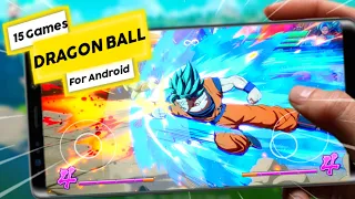 TOP 15 Dragon Ball GAMES On ANDROID || AZ