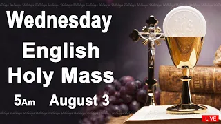 Catholic Mass Today I Daily Holy Mass I Wednesday August 3 2022 I English Holy Mass I 5.00 AM