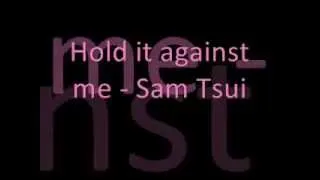 Sam Tsui - Hold it against me  Lyrics on screen