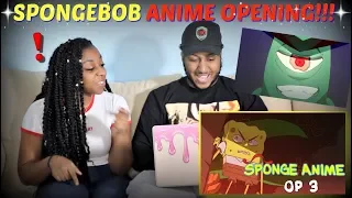 Narmak "The SpongeBob SquarePants Anime OP 3" REACTION!!!