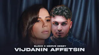 Merve Özbey X Blok3 -  Vicdanın Affetsin X Affetmem (Prod.Mert Tunç)