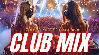 Night EDM Dance Party 2024⚡Best EDM Festival & Electro House & Dance Music 2024 ⚡DANCE PARTY SONGS