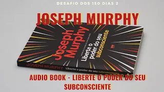 AUDIO BOOK - Liberte o poder do seu subconsciente Joseph Murphy   ÁudioBook Ouça também para Dormir