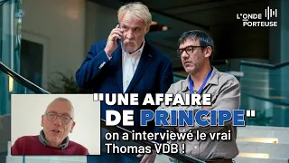 Une affaire de principe : on a interviewé le vrai Thomas VDB !