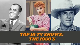 Top 10 TV Shows: The 1950's