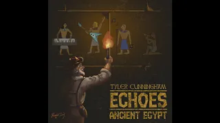 Echoes: Ancient Egypt (Full Album 2018 - Ancient Egyptian Music)