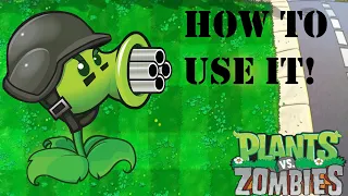How to use Gatling Pea in Plants vs Zombies