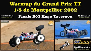 Hugo Tavernon finale B03 - Warmup du GP TT 1/8 de Montpellier 2022