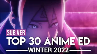 Top 30 Anime Endings - Winter 2022 (Subscribers Version)