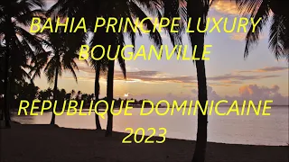 BAHIA PRINCIPE LUXURY BOUGANVILLE 2023