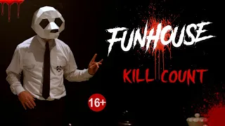 Funhouse (2019) - Kill Count S09 - Death Central