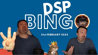 DSP Bingo - 21/02/2024