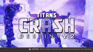 Titans Can Crash Destiny 2  |  6 Sentinel Titans Crashing Destiny 2 On PC And Console