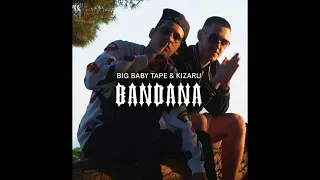 Big Baby Tape & kizaru   BANDANA ДАТА ВЫХОДА