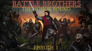 BATTLE BROTHERS| ALL DLC| Episode 1: Creating our Banner!