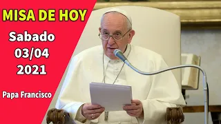 SANTA MISA de hoy 3 Abril de 2021 . Papa Francisco