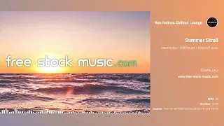 Summer Stroll by Ron Gelinas [ Electronica / Chill House / Tropical House ] | free-stock-music.com