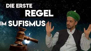 Die erste Regel im Sufismus