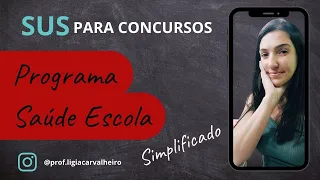 Programa Saúde na Escola - SUS para Concursos e Residências