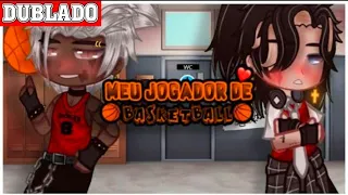 MEU JOGADOR DE BASKETBALL 🏀|| Mini-Filme 1 e 2 || Gacha Club BL/YAOI 「 Dublagem PT-BR 」