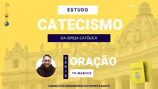 Resumo do Catecismo, parágrafos 2590 ao 2597 | Estudo do Catecismo da Igreja Católica | #10