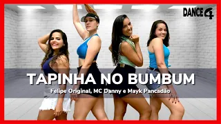 TAPINHA NO BUMBUM PISEIRO - Felipe Original, MC Danny e Mayk Pancadão | DANCE4