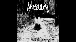 Anebulah - The Darkness
