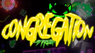『Congregation』In 4K with RTX not LDM 60 FPS by Presta😈Extreme Demon😈Geometry Dash