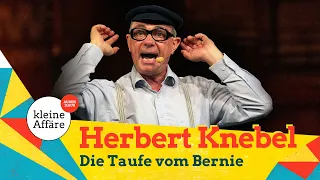 Herbert Knebel /Die Taufe vom Bernie / Kleine Affäre außer Haus