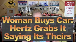 Woman Buys Car: Hertz Grabs It
