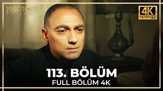 Muhteşem Yüzyıl 113. Bölüm (4K)