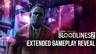 Vampire: The Masquerade - Bloodlines 2 - Extended Gameplay Reveal