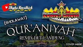 Remix Lampung SHOLAWAT QUR'ANIYAH || Mixdut Andika Music @musiclampung