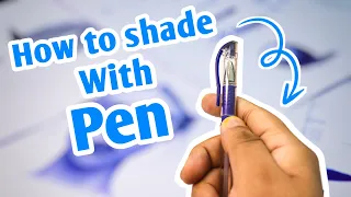 How To Shade With A Ballpoint Pen | Basics And Simple Tips To Shade With Pen |