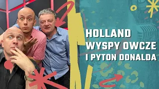 Holland, Wyspy Owcze i pyton Donalda || Puls Tygodnia Dla Dorosłych 084