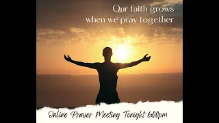 Weekly Online Prayer Meeting 05152024