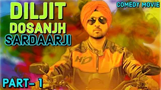 Sardaar Ji - Part 1 - Diljit Dosanjh, Neeru Bajwa Hindi Dubbed Comedy Movie - Hindi Comedy Scsnes