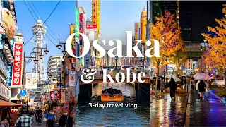 Osaka & Kobe Travel Vlog | 3-day Itinerary in Japan