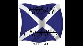 URBAN ENEMIES : 1981 Demo ; UK Punk Demos