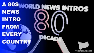 A 80s News Intro From Every Country