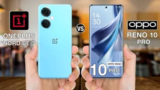 OnePlus Nord Ce 3 vs OPPO Reno 10 Pro - Full Comparison ⚡#oneplusnordce3vsopporeno10pro