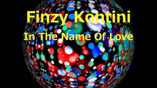 FINZY KONTINI - In The Name Of Love / 12 Mix (STEREO)