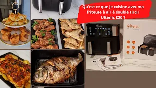 Ma nouvelle friteuse à air sans huile Ulténic K20 à double tiroir+idées recette simple à réaliser