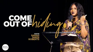 Come Out of Hiding X Sarah Jakes Roberts