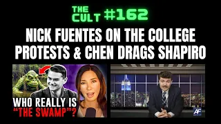 The Cult #162: Nick Fuentes on he Gaza Student Protests and Lauren Chen drags Ben Shapiro