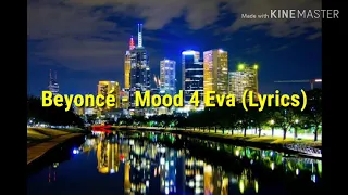 Beyoncé - Mood 4 Eva ft Jay Z, Childish Gambino (Lyrics)