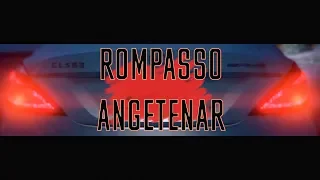 Rompasso - Angetenar [ GTA V ]