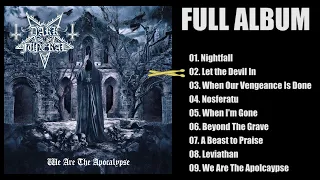 Dark Funeral - We Are The Apocalypse (FULL album 2022)